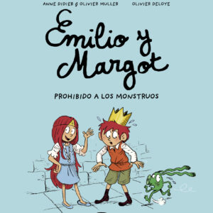 Emilio y Margot 1 Prohibido a los monstruos