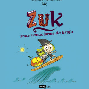 Zuk 1. Zuk unas vacaciones de bruja