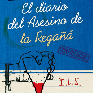 El diario del asesino de la regañá