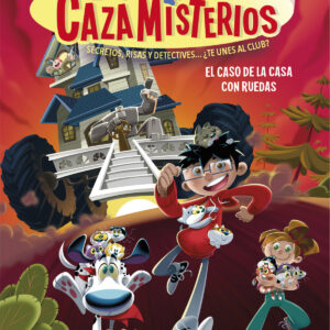 EL CASO DE LA CASA CON RUEDAS (LOS CAZAMISTERIOS 4)