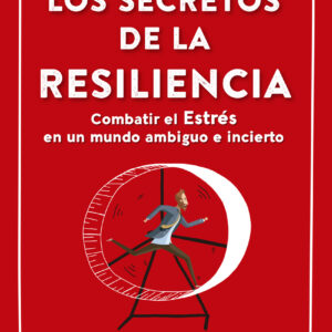 Los secretos de la Resiliencia