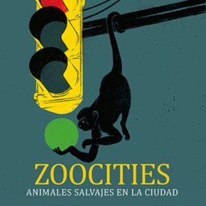 Zoocities. Animales salvajes en la ciudad