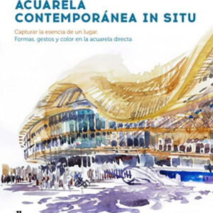 Acuarela contemporánea in situ - Capturar la esencia de un lugar