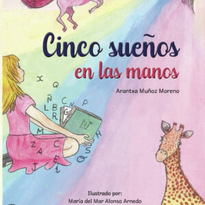 Cinco sueños en las manos