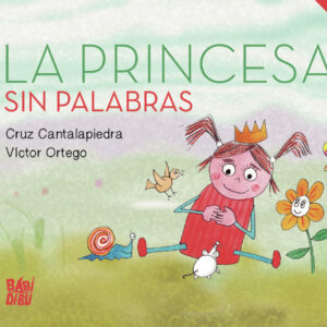La princesa sin palabras.