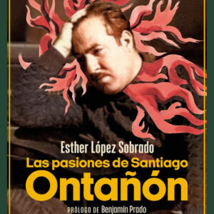 Las pasiones de Santiago Ontañón