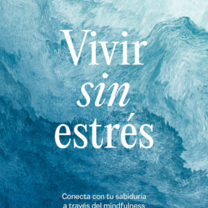 Vivir sin estres