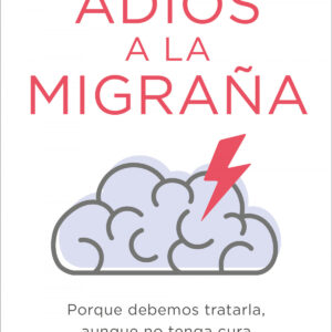 Adiós a la migraña