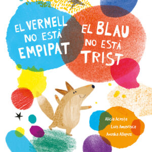 El vermell no està empipat, el blau no està trist