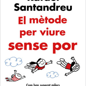 El mètode per viure sense por