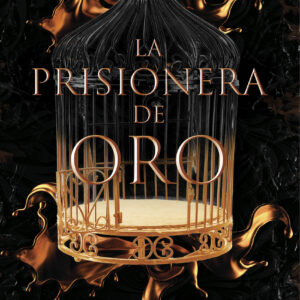 La prisionera de oro.