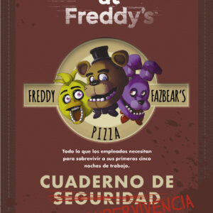 Five Nights at Freddy's. Cuaderno de supervivencia