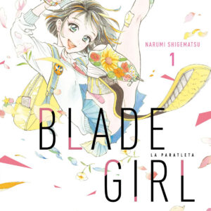 BLADE GIRL: LA PARATLETA 01
