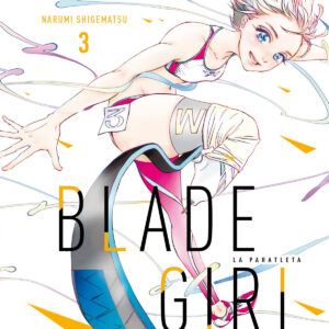 BLADE GIRL: LA PARATLETA 03