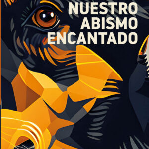 NUESTRO ABISMO ENCANTADO