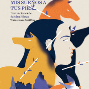 He extendido mis sueños a tus pies