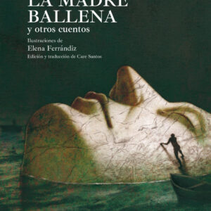 La madre ballena y otros cuentos