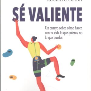 SÉ VALIENTE