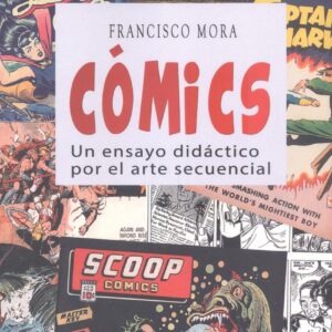 Comics:un ensayo didactico por el arte secuencial