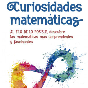 MATEMATICAS EXTRAÑAS Y CURIOSAS