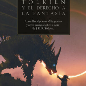Tolkien y el derecho a la fantasía