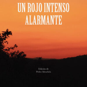 Un rojo intenso alarmante