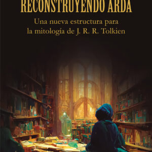 Reconstruyendo Arda