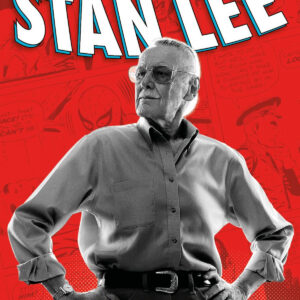 LA ASOMBROSA HISTORIA DE STAN LEE. Una vida en clave Marvel
