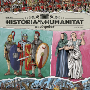 HISTÒRIA DE LA HUMANITAT EN VINYETES VOL.4: ROMA
