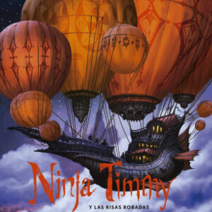 NINJA TIMMY Y LAS RISAS ROBADAS