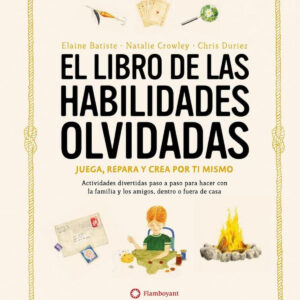 LIBRO DE LAS HABILIDADES OLVIDADAS, EL