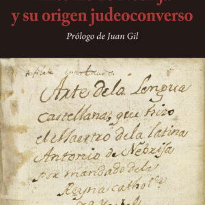 Antonio de Nebrija y su origen judeoconverso