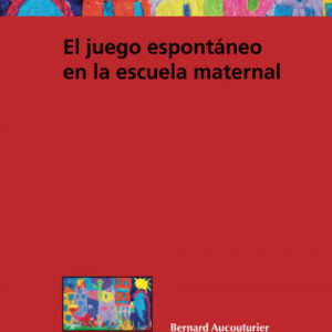 El juego espontáneo en la escuela maternal