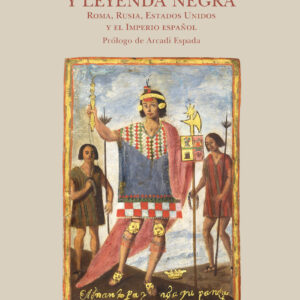 Imperiofobia y leyenda negra