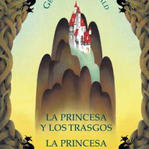 La princesa y los trasgos / La princesa y Curdie