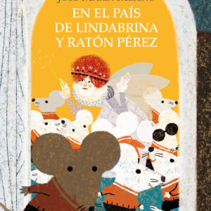 En el país de Lindabrina y Ratón Pérez