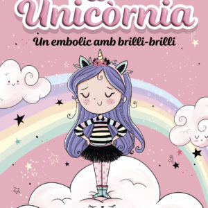 Unicòrnia 1 - Un embolic amb brilli-brilli