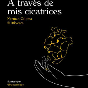 A través de mis cicatrices