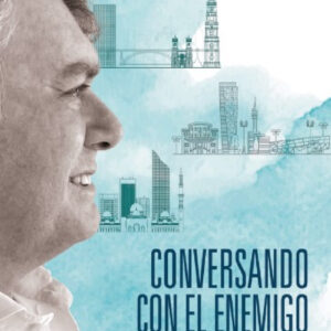 CONVERSANDO CON EL ENEMIGO