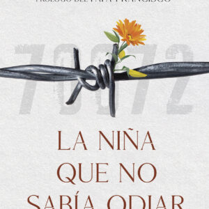 La niña que no sabía odiar