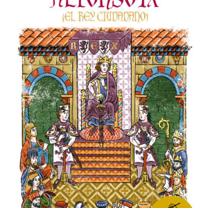 Alfonso IX (El rey ciudadano)