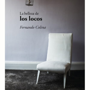 La belleza de los locos