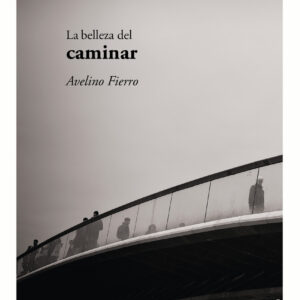 La belleza del caminar