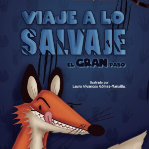 ¡VIAJE A LO SALVAJE!