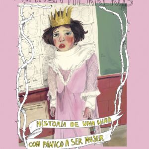 Historia de una niña con pánico a ser mujer