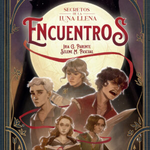 Secretos de la luna llena 2. Encuentros