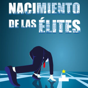 El nacimiento de las élites