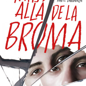 Más allá de la broma