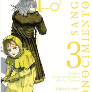 TIERRA, SANGRE, CONOCIMIENTO 03