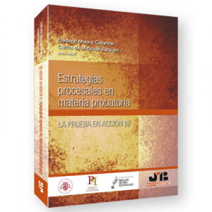 Estrategias procesales en materia probatoria